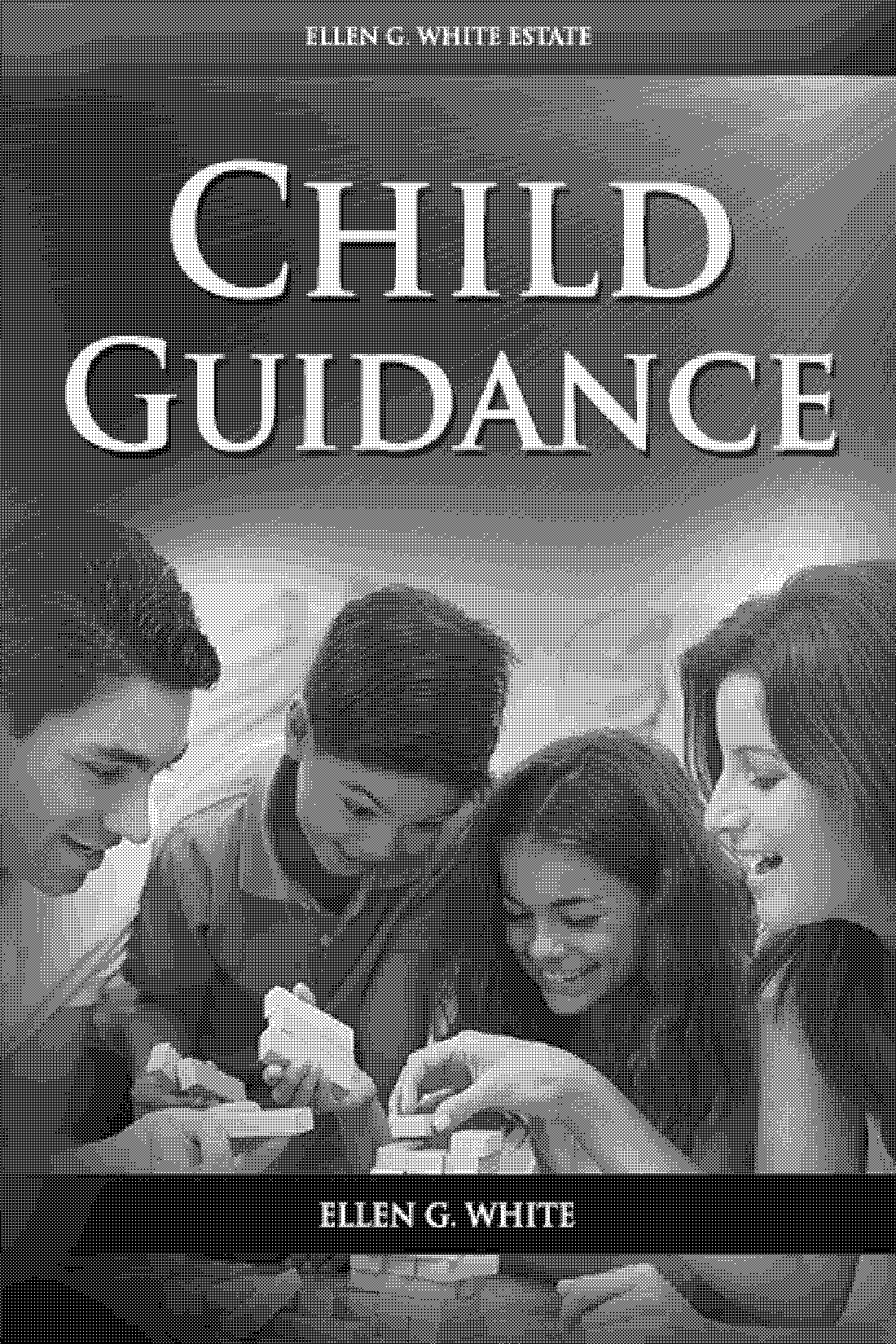 child guidance book ellen g white